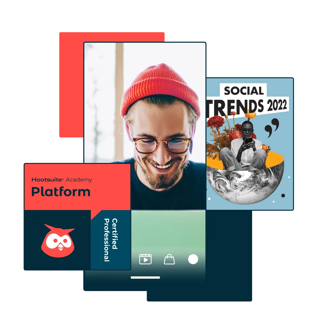 Collage of a man smiling, Hootsuites 2022 social trends, and Hootsuite's platform certification